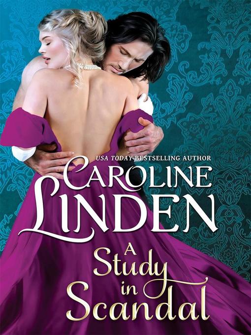 Title details for A Study in Scandal by Caroline Linden - Available